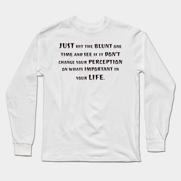 Your life is yours, dont compare it with anyone. Long Sleeve T-Shirt by CanvasCraft